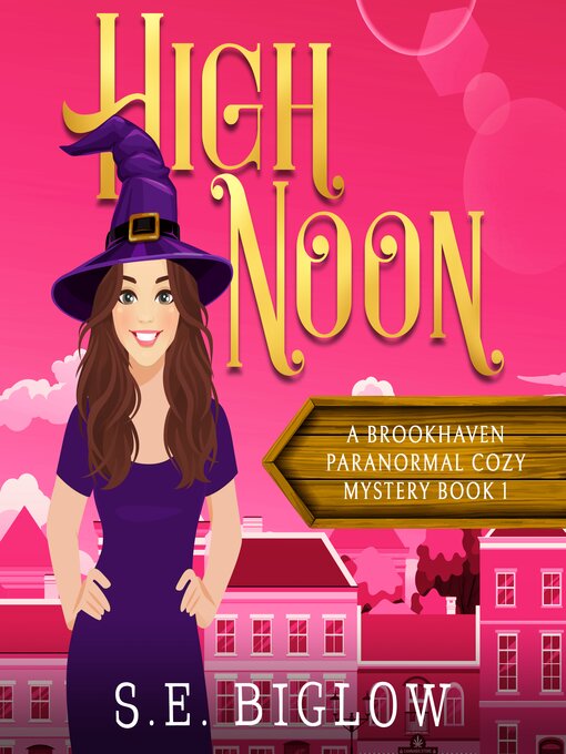 Title details for High Noon by S.E. Biglow - Available